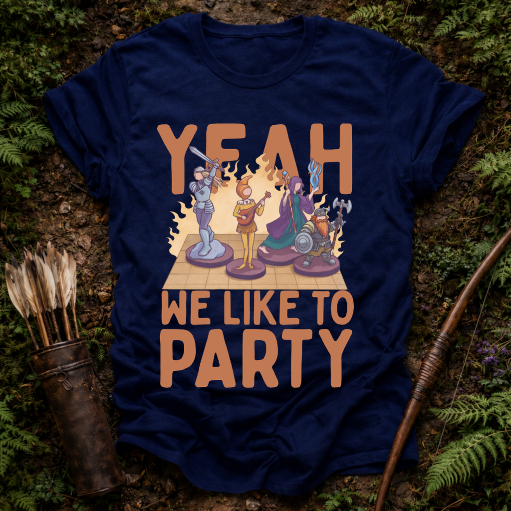 Yeah we Like to Part T-Shirt