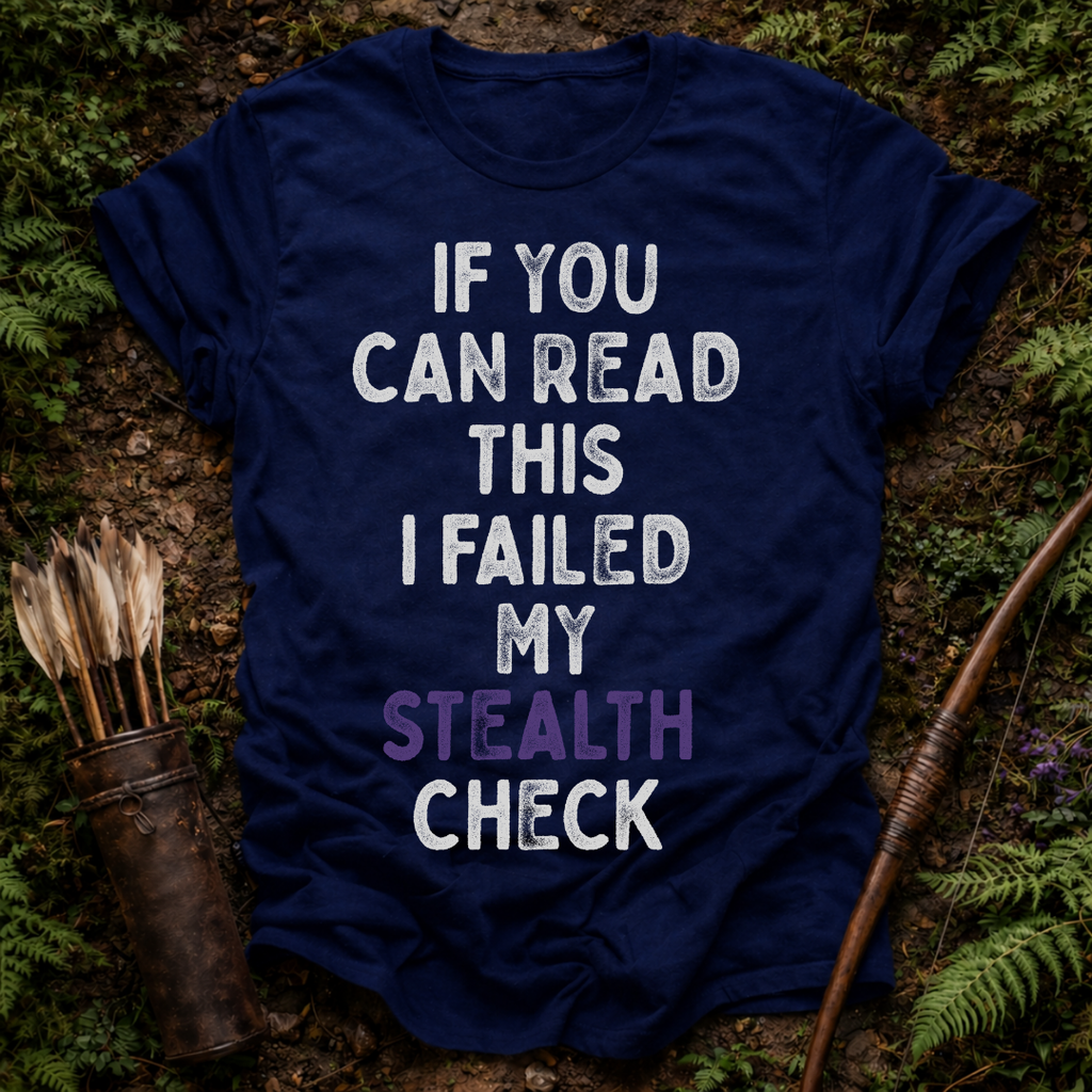 Failed Stealth Check T-Shirt