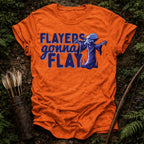 Flayers gonna Flay T-Shirt