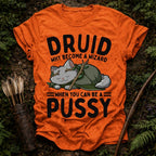 Be a Pussy T-Shirt
