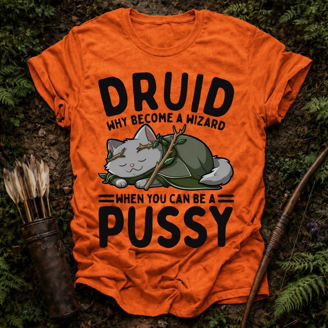 Be a Pussy T-Shirt