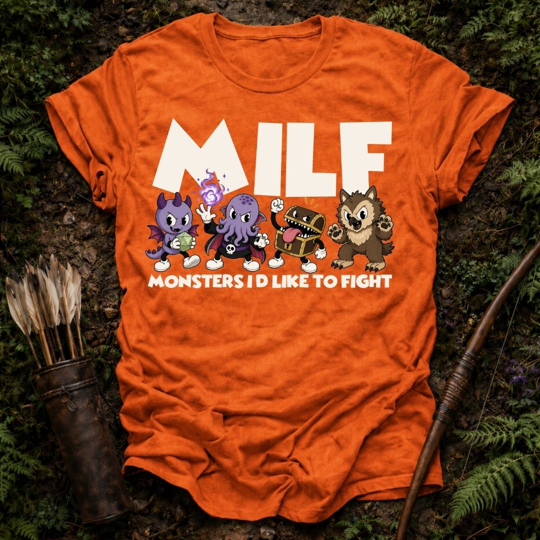 Monsters To Fight T-Shirt