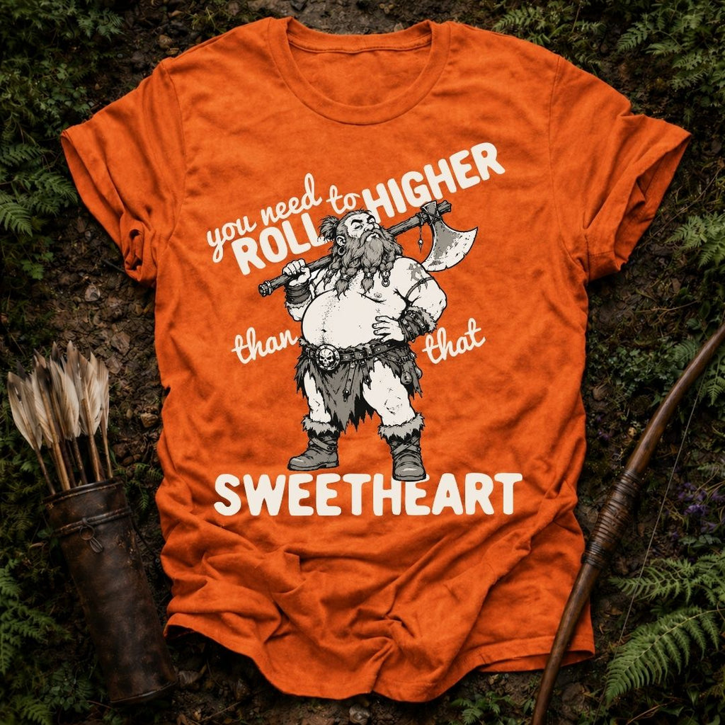 Roll Higher T-Shirt