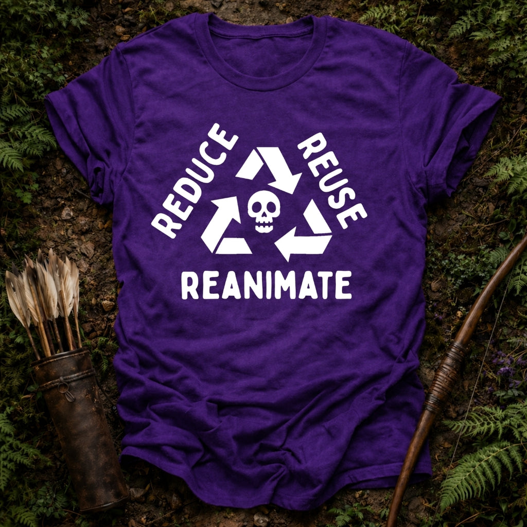 Reduce Reuse Reanimate T-Shirt