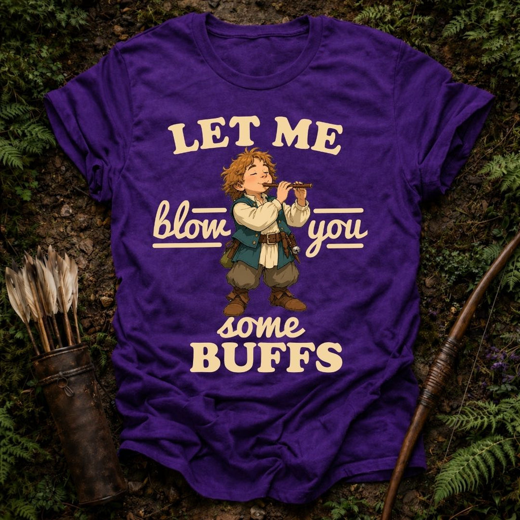 Let me Blow You T-shirt