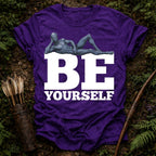 Be Yourself T-Shirt