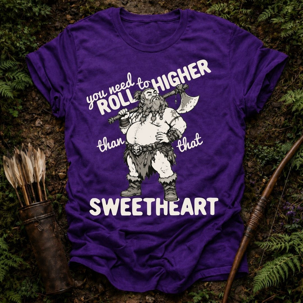 Roll Higher T-Shirt
