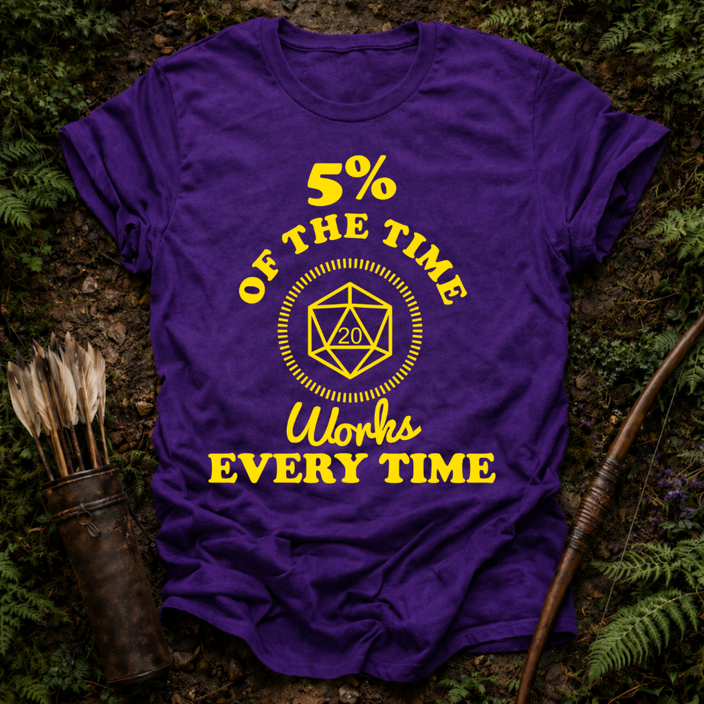 5% of the Time T-Shirt