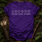 Choose Your Weapon T-Shirt