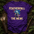 Featherfall is for the Weak T-Shirt