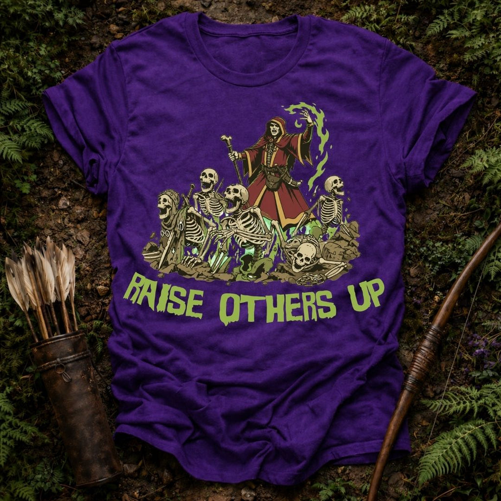 Raise Others Up T-Shirt