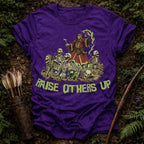 Raise Others Up T-Shirt