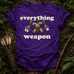 Everything is a Weapon T-Shirt