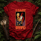 I Cast STFU T-Shirt