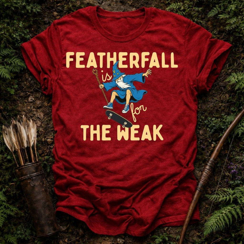 Featherfall is for the Weak T-Shirt