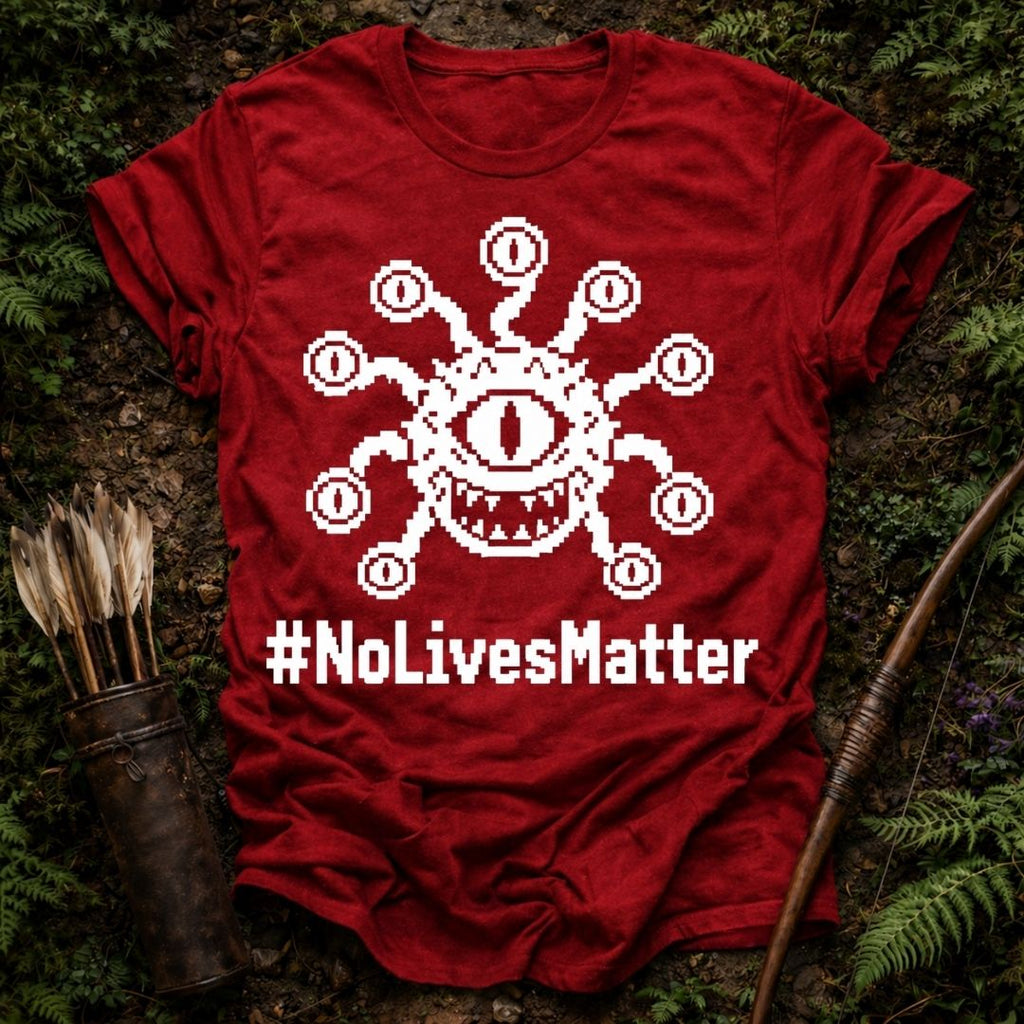 #NoLivesMatter T-Shirt