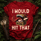 I Would T-Shirt