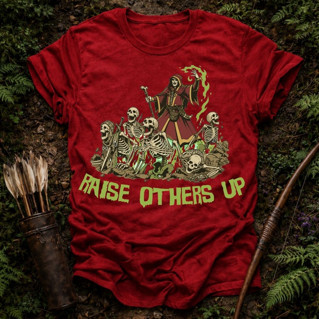 Raise Others Up T-Shirt