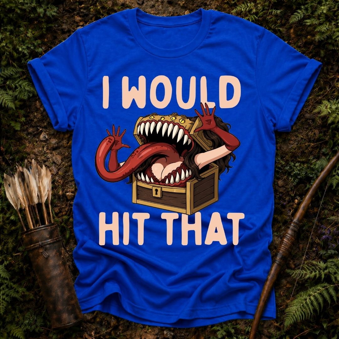 I Would T-Shirt