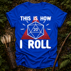 This is How I Roll T-Shirt