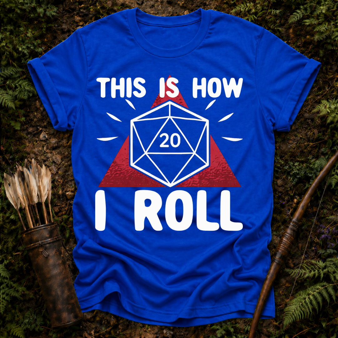 DESIGN 22 THIS IS HOW I ROLL