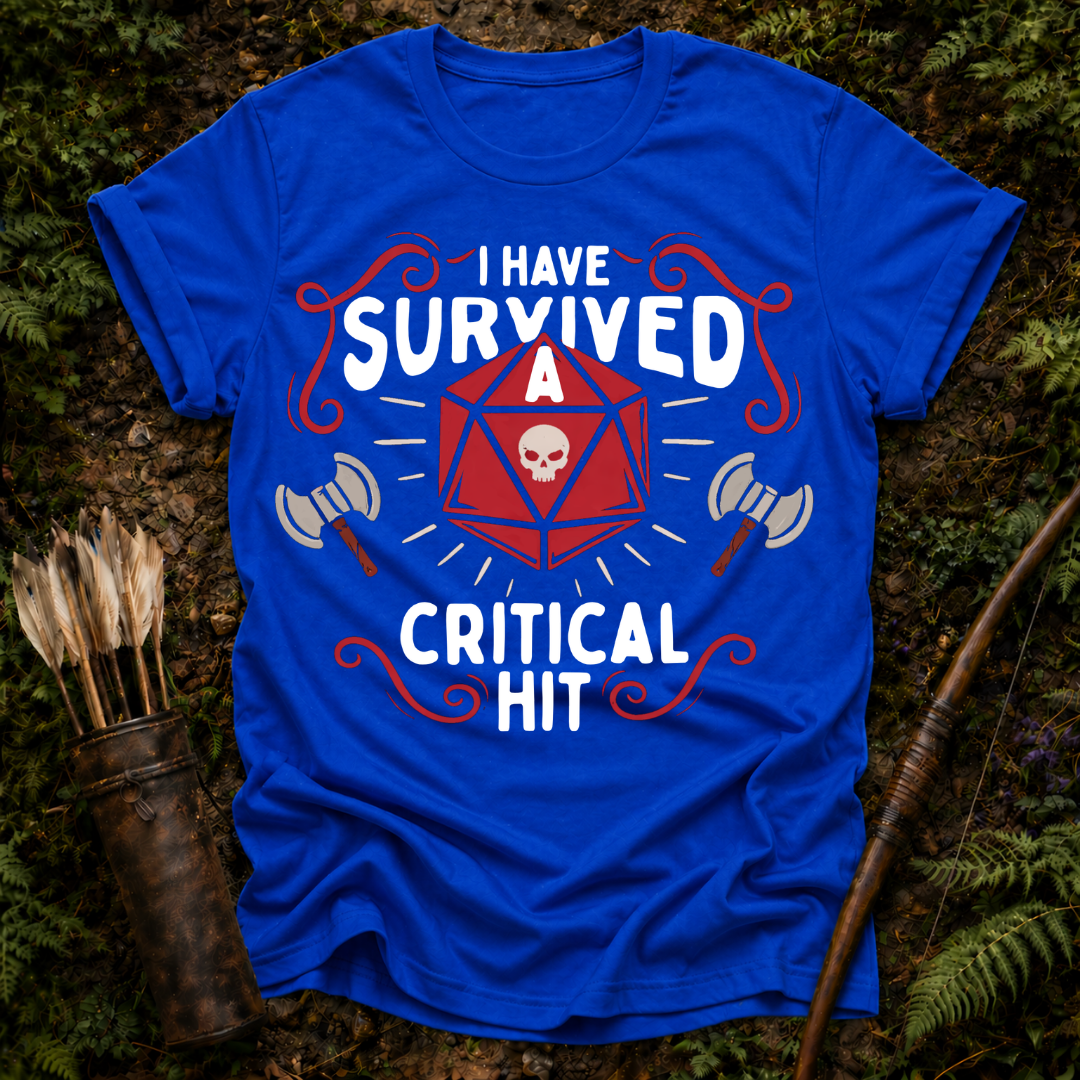 DESIGN 69 I HAVE SURVIVED A CRITICAL HIT