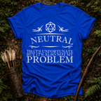 Not my Problem T-Shirt