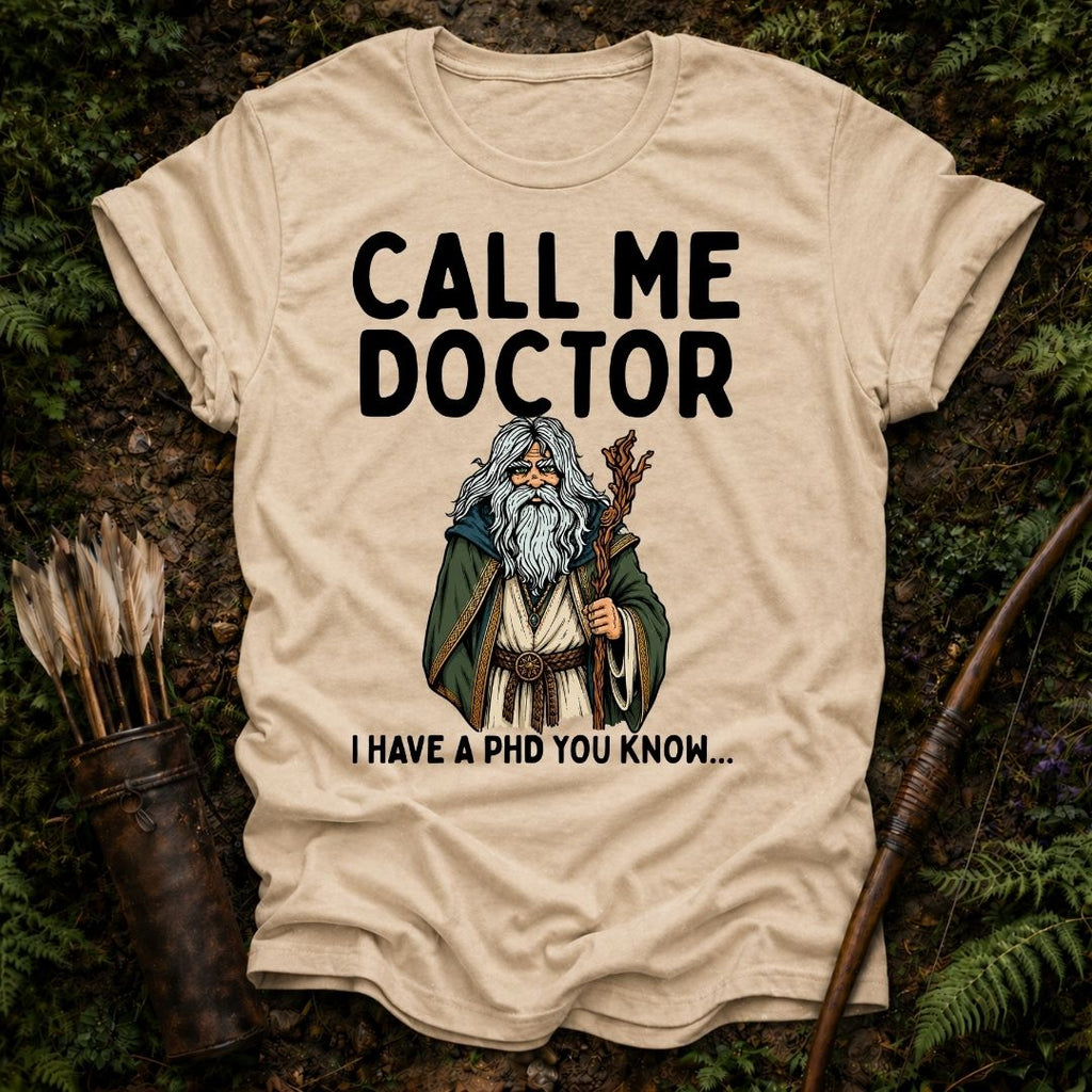 Call me Doctor T-Shirt
