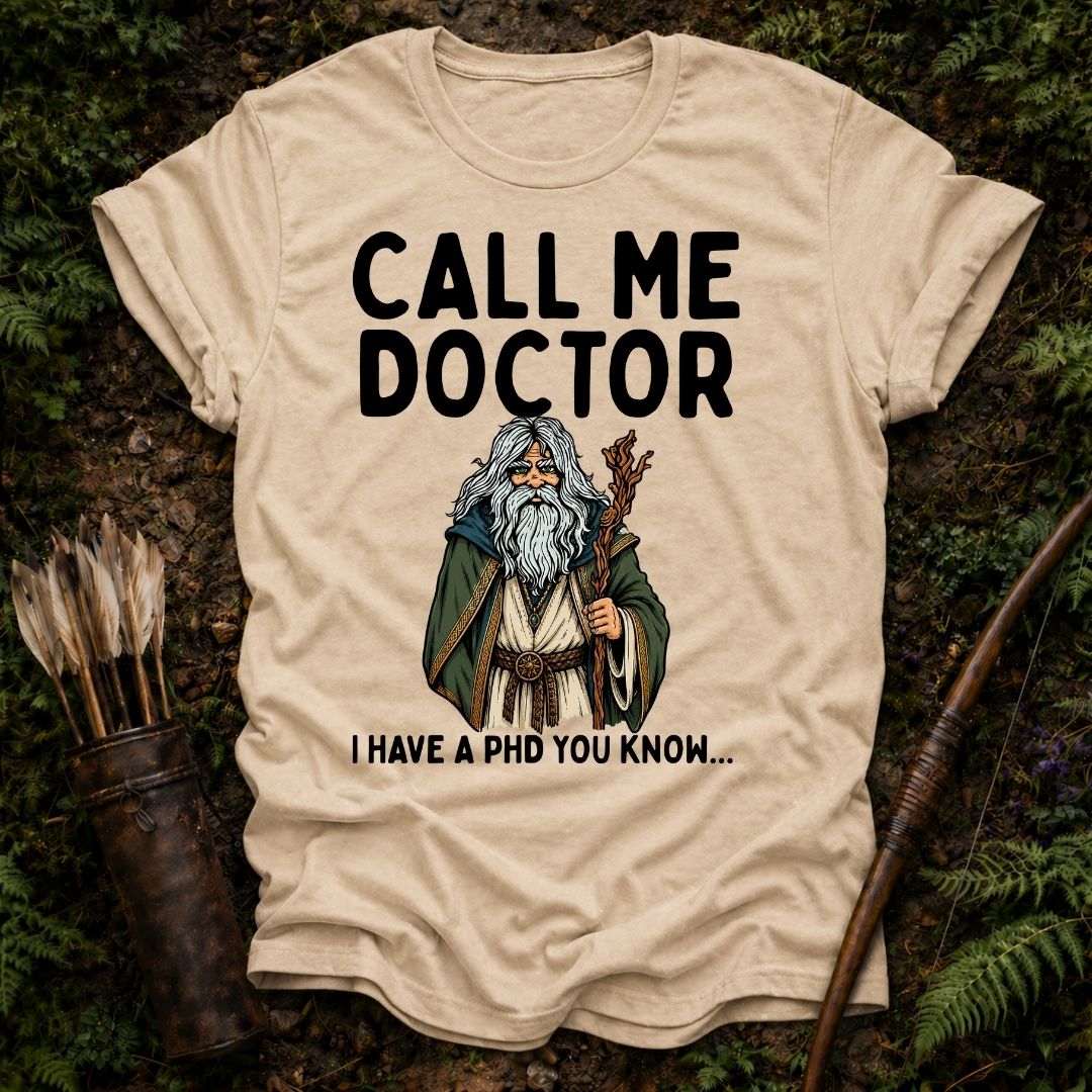 Call me Doctor T-Shirt