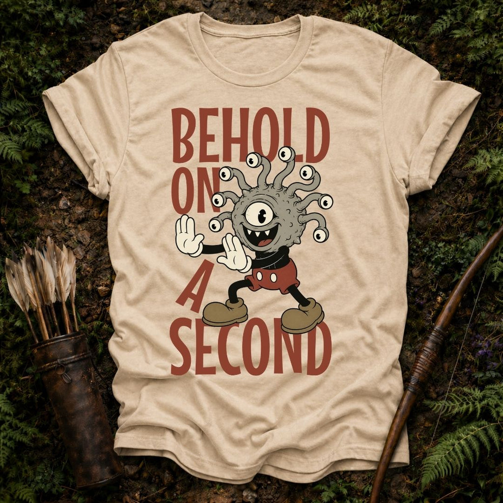 Behold on a Second T-Shirt