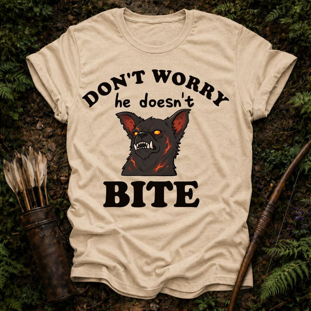 He Doesn't Bite T-Shirt