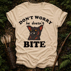 He Doesn't Bite T-Shirt
