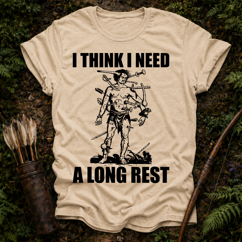 I Need a Long Rest T-Shirt