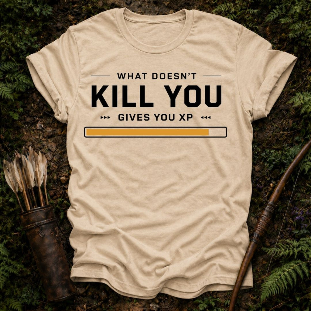 What Doesn't Kill you T-Shirt