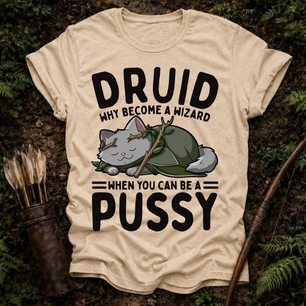 Be a Pussy T-Shirt