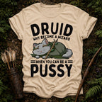 Be a Pussy T-Shirt
