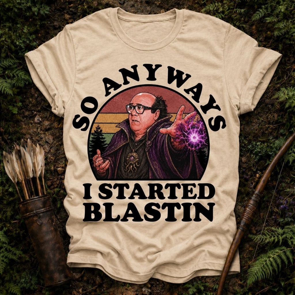 I Started Blastin T-Shirt
