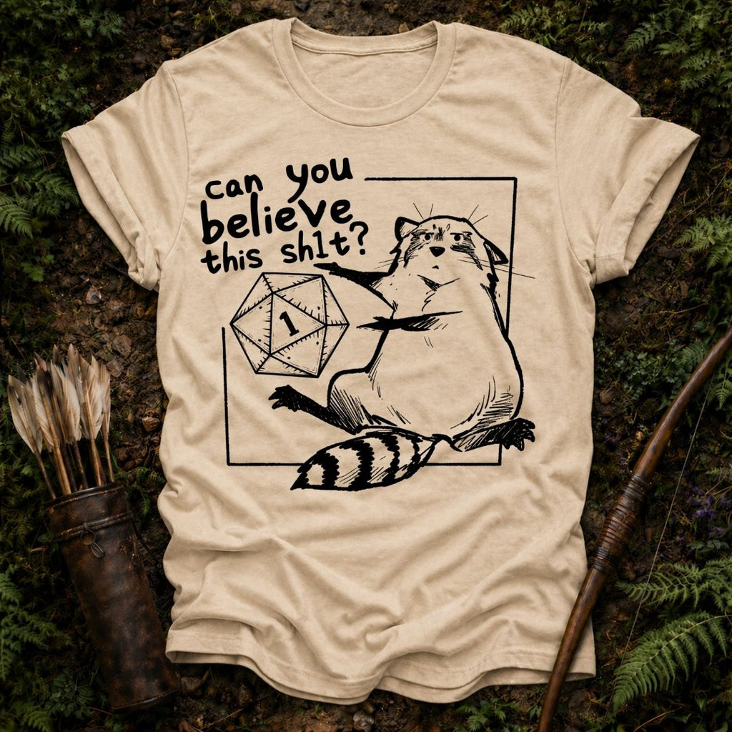 Can you Believe this? T-Shirt