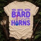 You Mess with the Bard T-Shirt