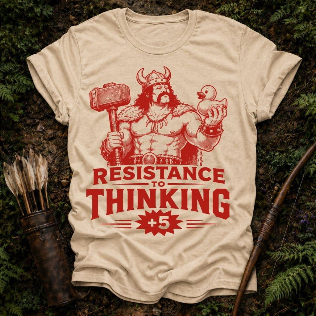 Resistance to Thinking T-Shirt