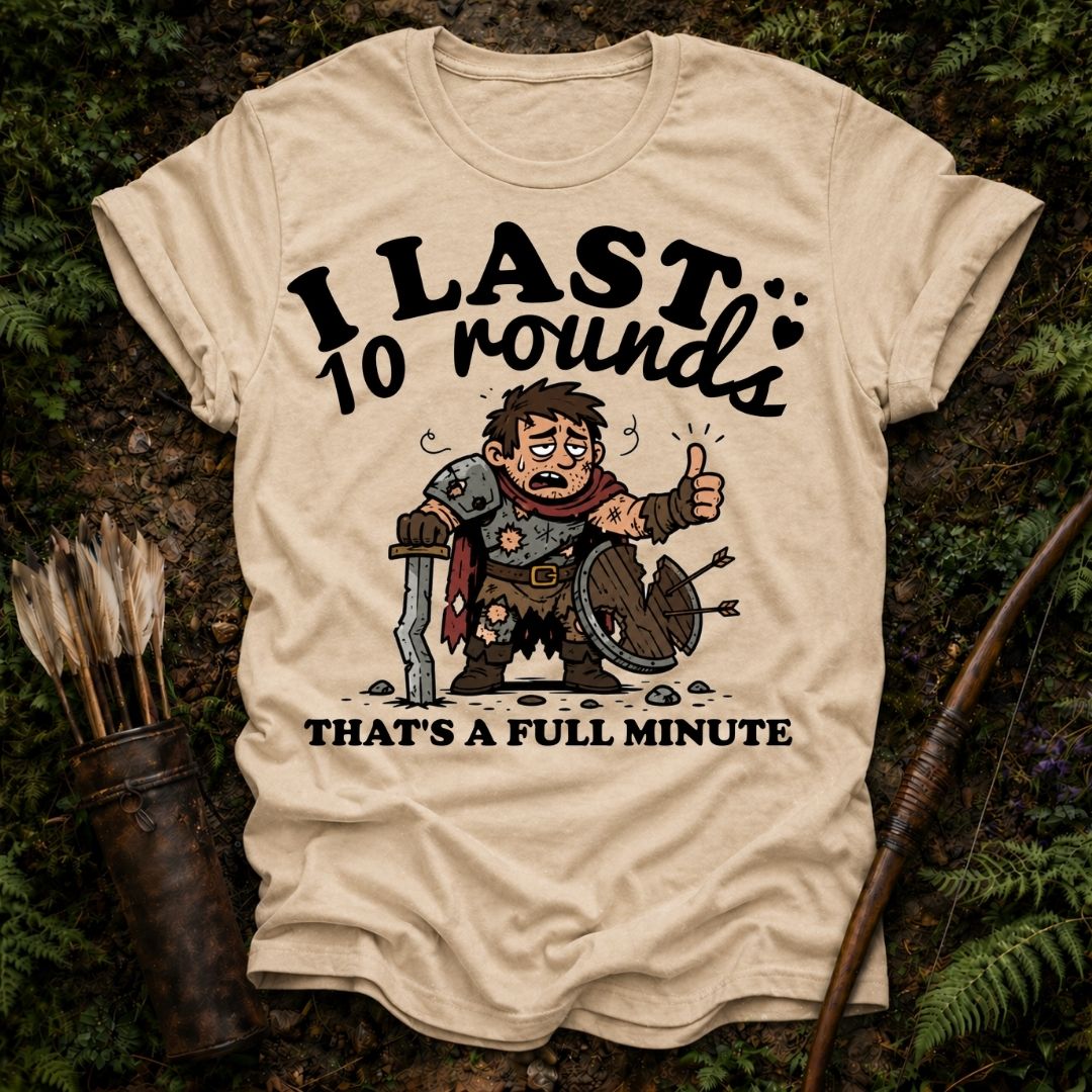 I Last 10 Rounds T-Shirt
