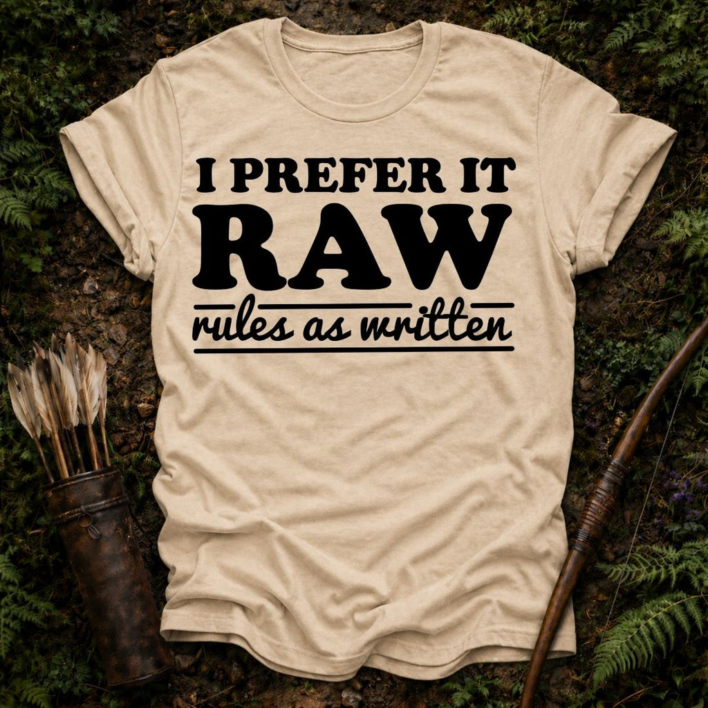 I Prefer it Raw T-Shirt