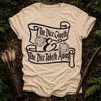 The Dice Giveth T-Shirt