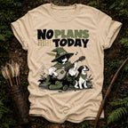 No Plans Today T-Shirt