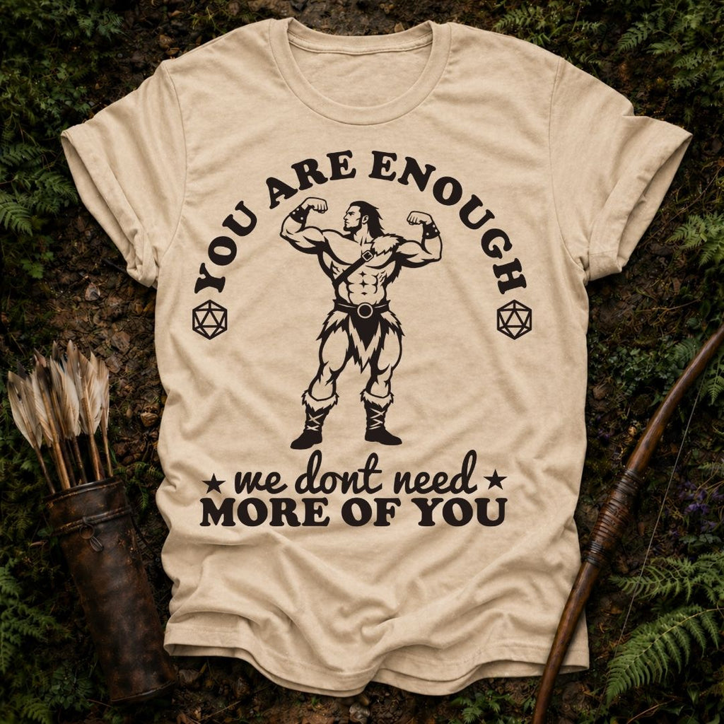 You are Enough T-Shirt