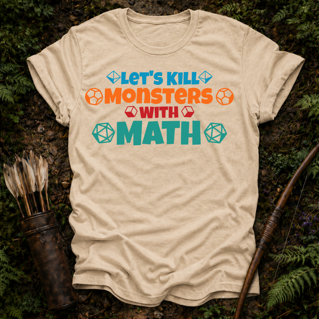 Kill Monsters with Math T-Shirt