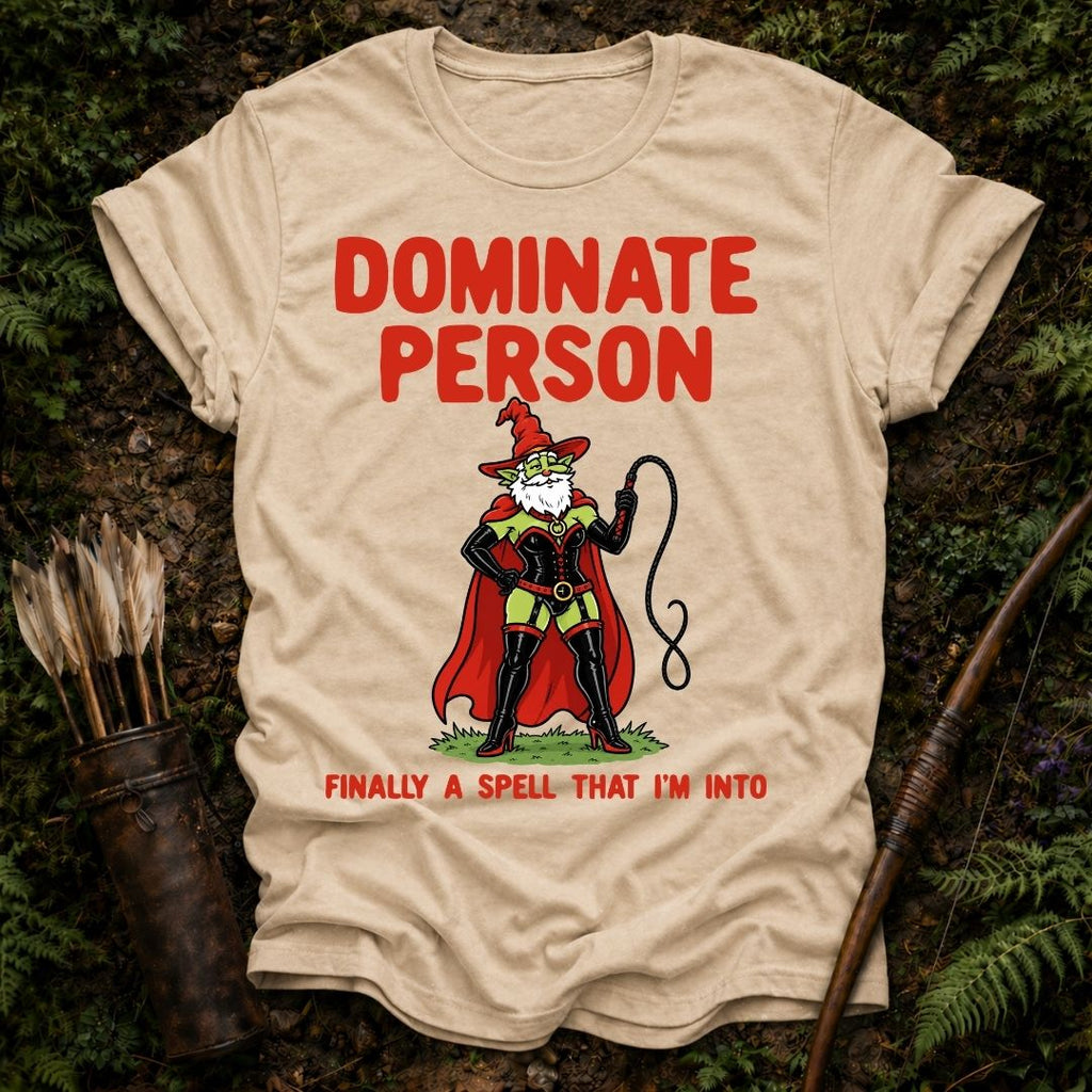 Dominate Person T-Shirt