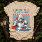 The Job You Want T-Shirt