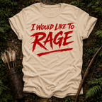 Would Like to Rage T-Shirt