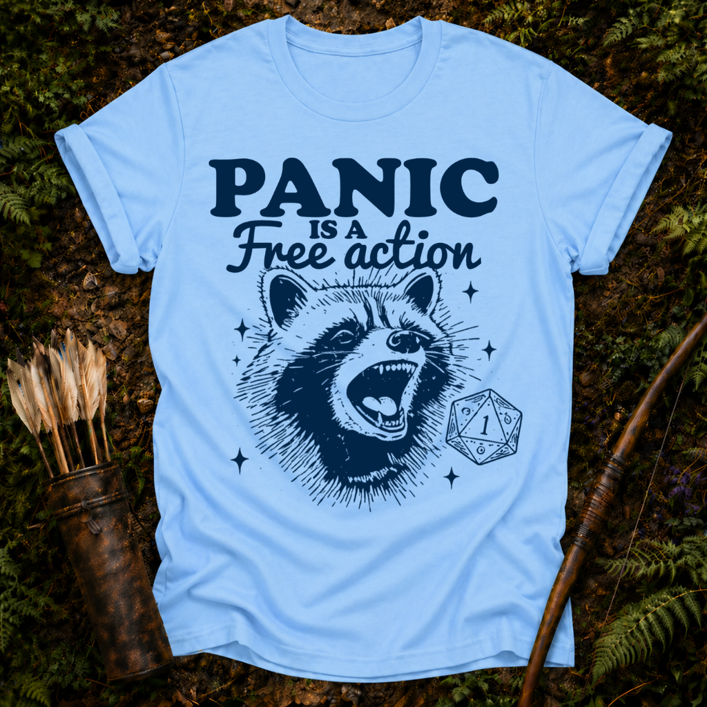 Panic is a Free Action T-Shirt